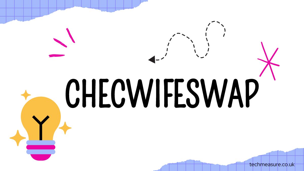 Checwifeswap