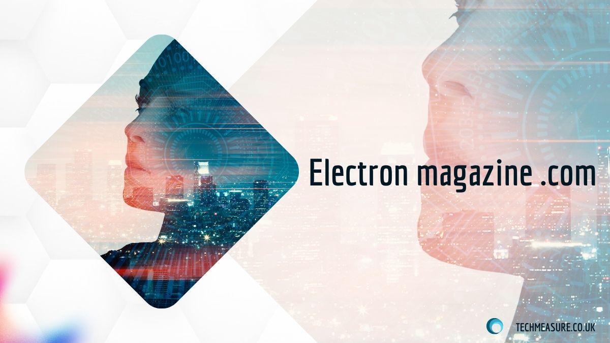 Electron magazine .com