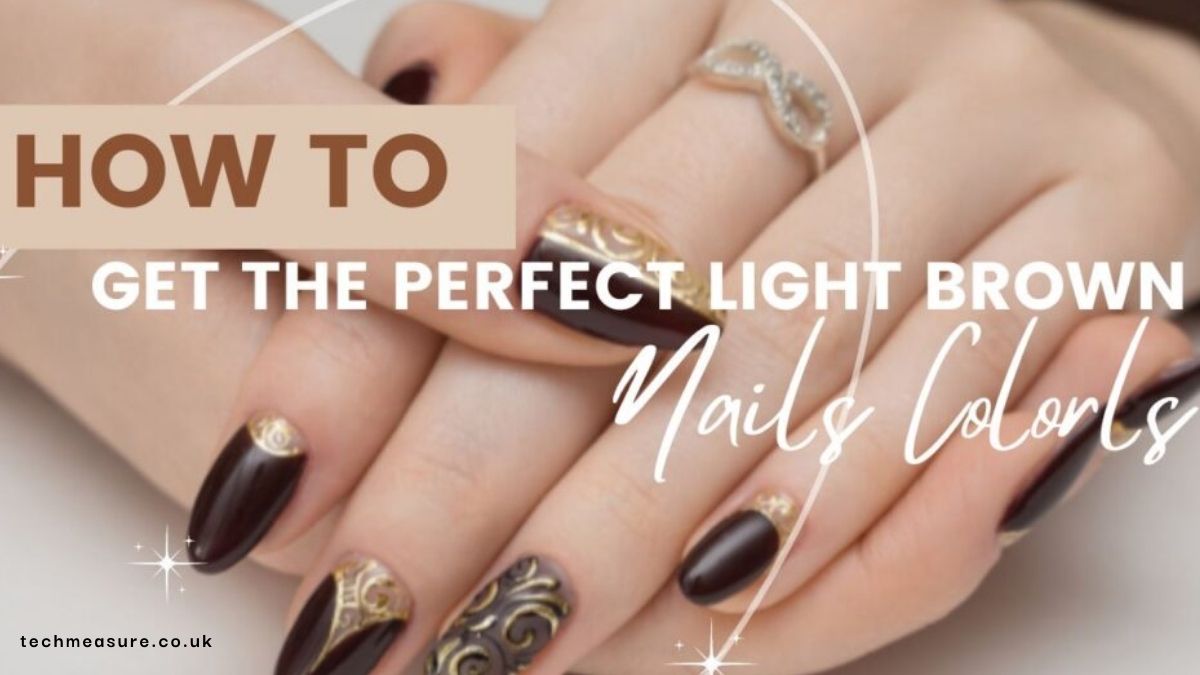 How to get the perfect light brown nails color